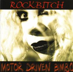 Rockbitch : Motor Driven Bimbo